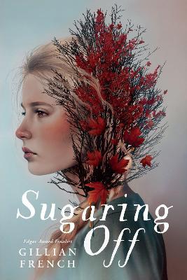 Sugaring Off - Gillian French