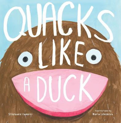 Quacks Like a Duck - Stephanie Campisi