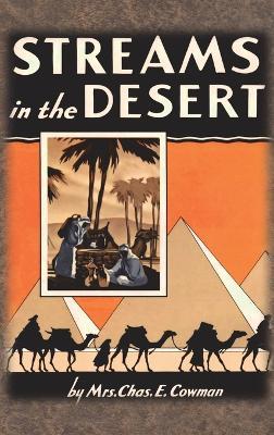Streams in the Desert: 1925 Original 366 Daily Devotional Readings - Lettie B. Cowman