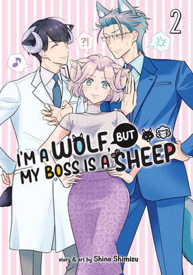 I'm a Wolf, But My Boss Is a Sheep! Vol. 2 - Shino Shimizu