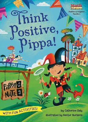 Think Positive, Pippa! - Catherine Daly