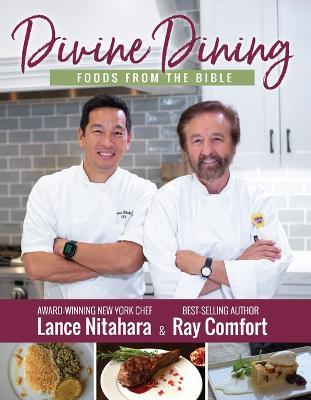 Divine Dining: Foods from the Bible - Ray Comfort
