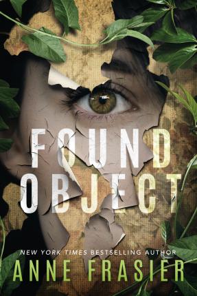 Found Object - Anne Frasier