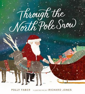 Through the North Pole Snow - Polly Faber