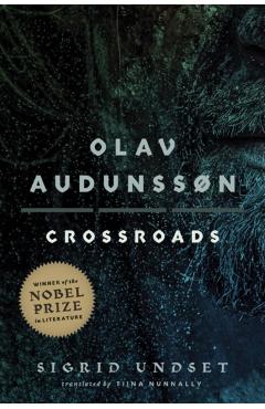 Olav Audunssøn: III. Crossroads - Sigrid Undset