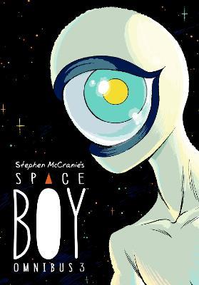 Stephen McCranie's Space Boy Omnibus Volume 3 - Stephen Mccranie