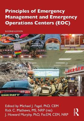 Principles of Emergency Management and Emergency Operations Centers (Eoc) - Michael J. Fagel