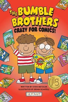 Bumble Brothers: Crazy for Comics - Steve Metzger