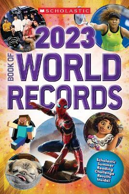 Scholastic Book of World Records 2023 - Scholastic