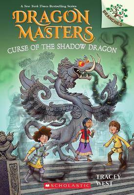 Curse of the Shadow Dragon: A Branches Book (Dragon Masters #23) - Tracey West