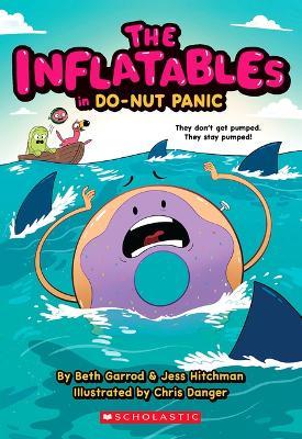 The Inflatables in Do-Nut Panic! (the Inflatables #3) - Beth Garrod
