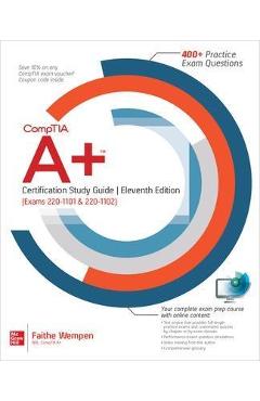 Coperta cărții 'Comptia A+ Certification Study Guide, Eleventh Edition (Exams 220-1101 & 220-1102) - Faithe Wempen'