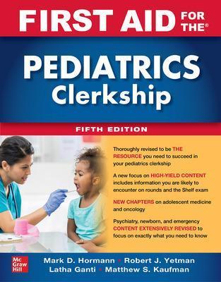 First Aid for the Pediatrics Clerkship, Fifth Edition - Robert Yetman