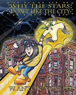 Why the Stars Don't Like the City - W. Anton Novelli