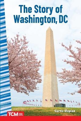 The Story of Washington DC - Curtis Slepian