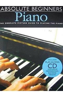 Coperta cărții 'Absolute Beginners - Piano (Bk/Online Audio) [With Play-Along CD and Pull-Out Chart] - Hal Leonard Corp'
