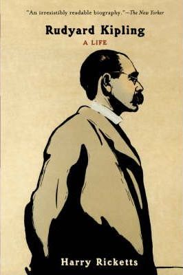 Rudyard Kipling: A Life - Harry Ricketts