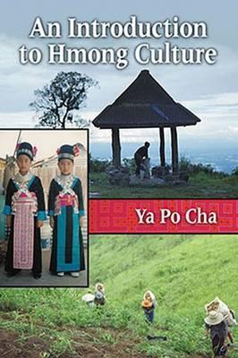An Introduction to Hmong Culture - Ya Po Cha