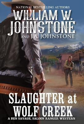 Slaughter at Wolf Creek - William W. Johnstone