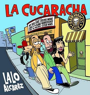 La Cucaracha - Lalo Alcaraz