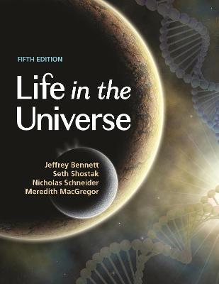 Life in the Universe, 5th Edition - Jeffrey Bennett