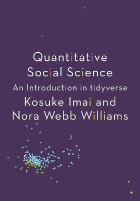 Quantitative Social Science: An Introduction in Tidyverse - Kosuke Imai