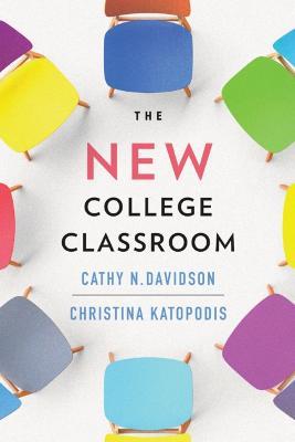 The New College Classroom - Cathy N. Davidson