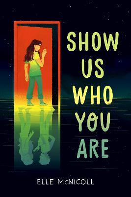 Show Us Who You Are - Elle Mcnicoll