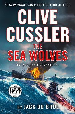Clive Cussler the Sea Wolves - Jack Du Brul