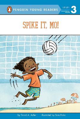 Spike It, Mo! - David A. Adler