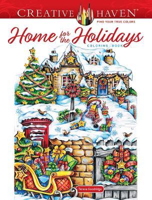 Creative Haven Home for the Holidays Coloring Book - Teresa Goodridge