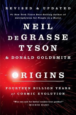 Origins: Fourteen Billion Years of Cosmic Evolution - Neil Degrasse Tyson
