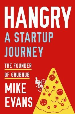 Hangry: A Startup Journey - Mike Evans