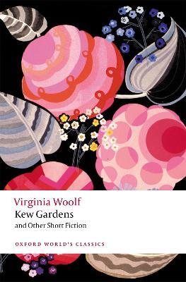 Kew Gardens and Other Short Fiction - Virginia Woolf