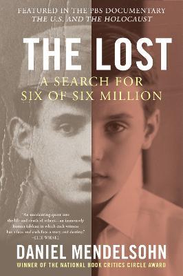 The Lost: A Search for Six of Six Million - Daniel Mendelsohn