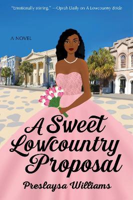 A Sweet Lowcountry Proposal - Preslaysa Williams