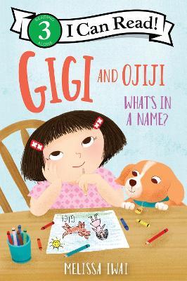 Gigi and Ojiji: What's in a Name? - Melissa Iwai
