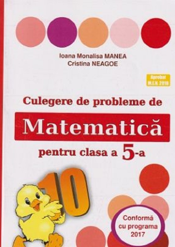Culegere de probleme de matematica - Clasa 5 - Ioana Monalisa Manea, Cristina Neagoe