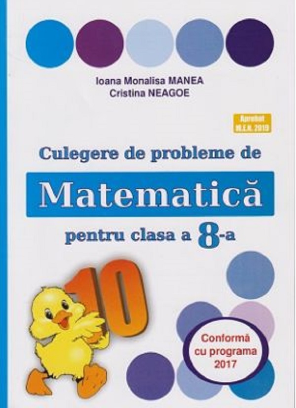 Culegere de probleme de matematica  - Clasa 8 - Ioana Monalisa Manea, Cristina Neagoe