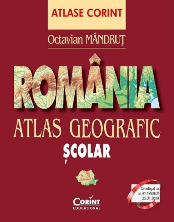 Romania. Atlas geografic scolar - Octavian Mandrut 