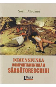 Poza produsului Dimensiunea comportamentala a sarbatorescului - Sorin Mocanu