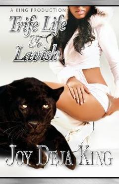 Poza produsului Trife Life To Lavish - Joy Deja King