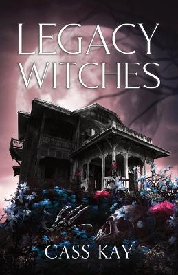 Legacy Witches - Cass Kay