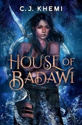 House of Badawi - C. J. Khemi