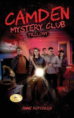 Camden Mystery Club Trilogy - Anne Hotchkis