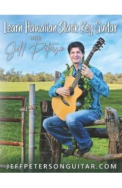 Poza produsului Learn Hawaiian Slack Key Guitar with Jeff Peterson - Jeff Peterson