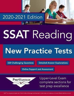 SSAT Reading: New Practice Tests, 2020-2021 Edition - Prepvantage