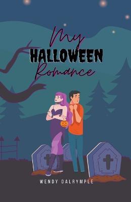 My Halloween Romance - Wendy Dalrymple