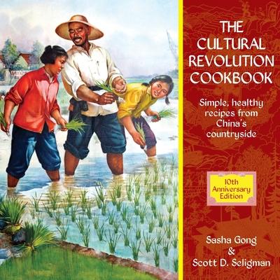 Cultural Revolution Cookbook - Sasha Gong
