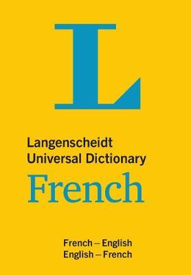 Langenscheidt Universal Dictionary French: English-French / French-English - Langenscheidt Editorial Team